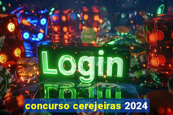 concurso cerejeiras 2024